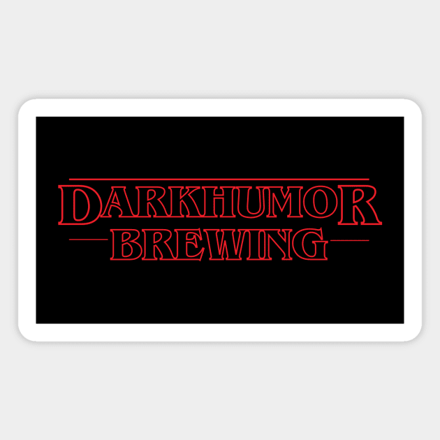 Dark Humor Brewing Stranger Things Magnet by hastings1210